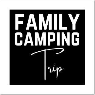 Camping Family Vacation Posters and Art